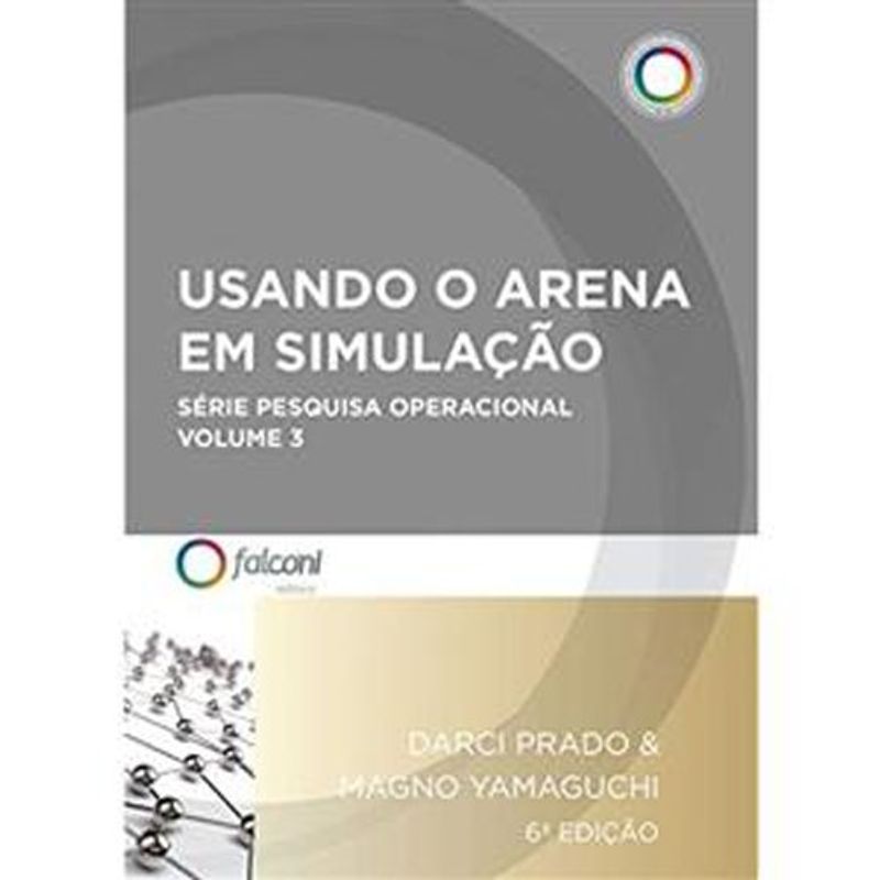 livro usando o arena em simulação vol 03 pesquisa operacional ed. 6 falconi (mp)