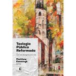 livro teologia pública reformada thomas nelson brasil (mp)