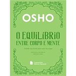livro o equilíbrio entre corpo e mente companhia editora nacional (mp)