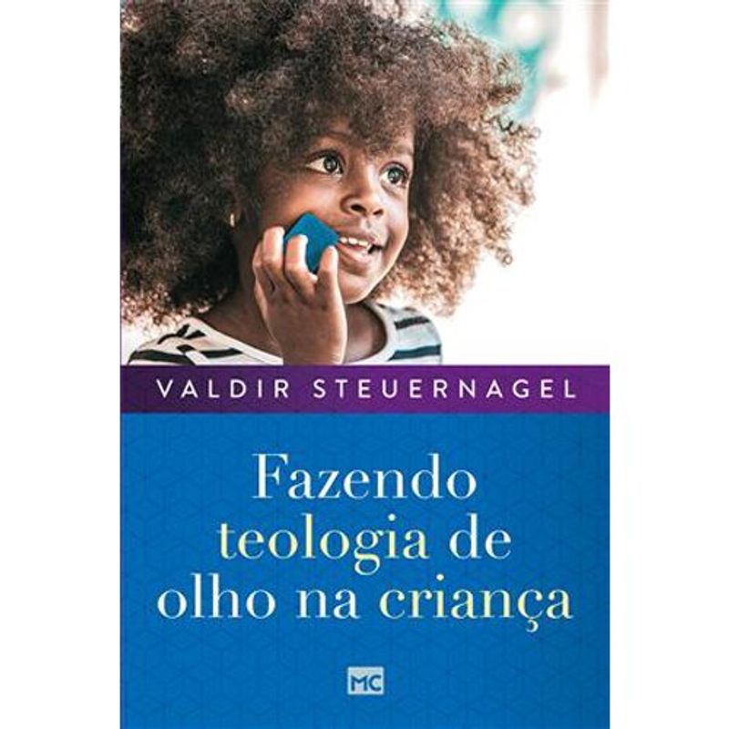 livro fazendo teologia de olho na criança mundo cristão (mp)