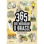 livro 365 dias que mudaram a história do brasil planeta (mp)