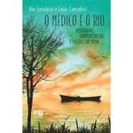 livro o médico e o rio mg editores (mp)