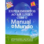 livro experimentos ao ar livre com o manual do mundo sextante g mt (mp)