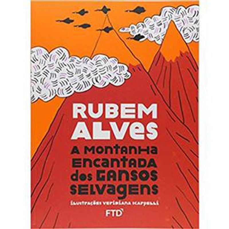 livro a montanha encantada dos gansos selvagens ftd (mp)