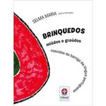 livro brinquedos miudos e graudos: nascidos da barriga da lingua portugu esa estrela cultural (mp)