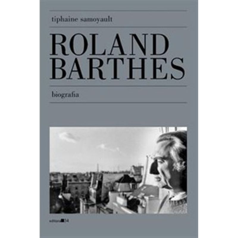 livro roland barthes: biografia editora 34 (mp)