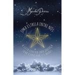 livro uma estrela entre nós : a luta contra uma doença sem cura por 13 a nos pandorga (mp)