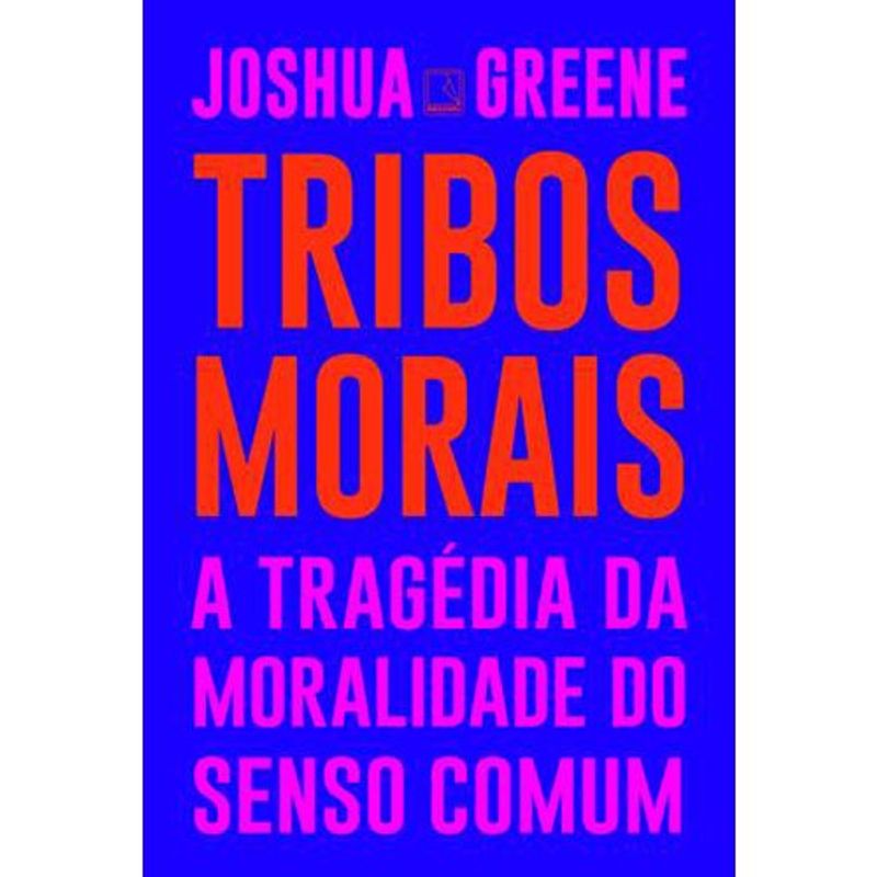 livro tribos morais: a tragédia da moralidade do senso comum reco rd (mp)