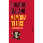 livro memória do fogo 03 o século do vento 909 pocket l&pm (mp)