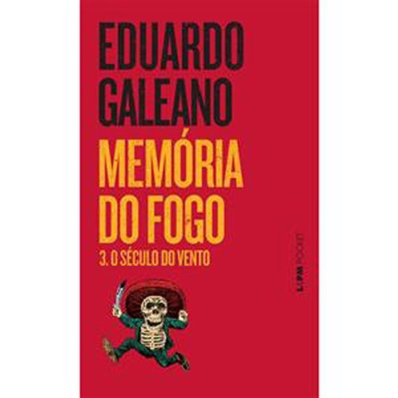 livro memória do fogo 03 o século do vento 909 pocket l&pm (mp)