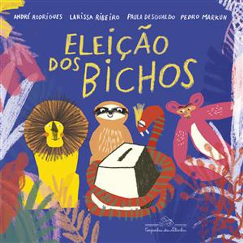 livro a eleição dos bichos companhia das letrinhas (mp)