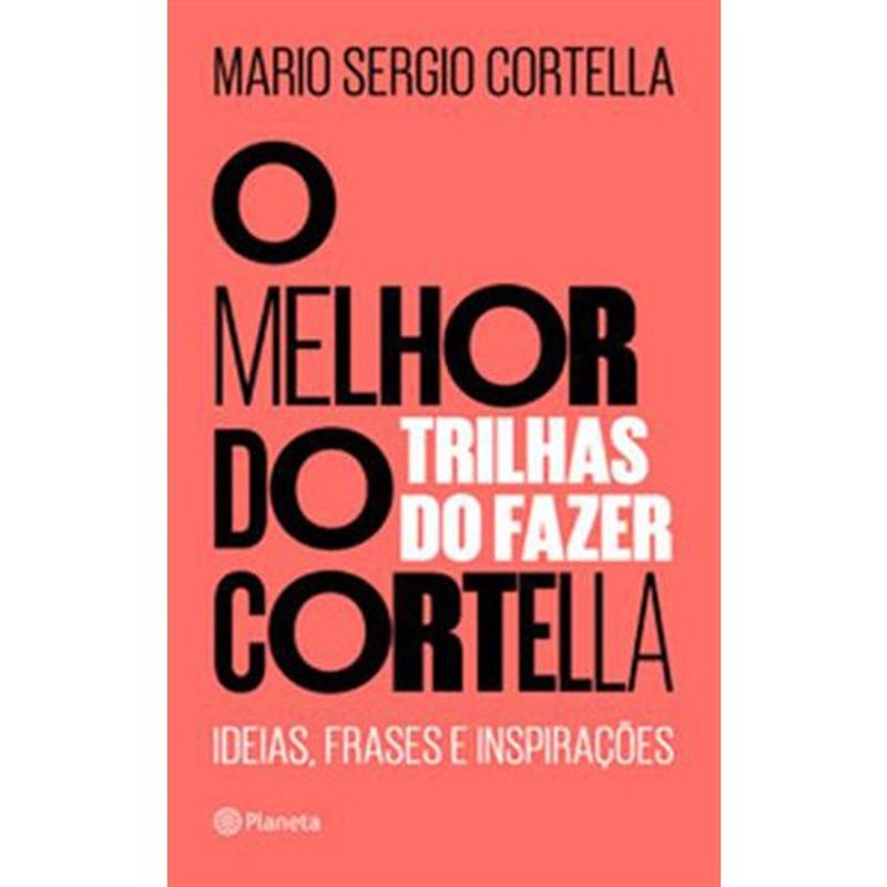 livro o melhor do cortella 2 planeta (mp)