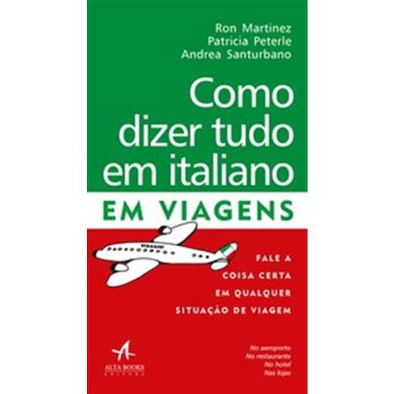 livro como dizer tudo em italiano em viagens alta books (mp)