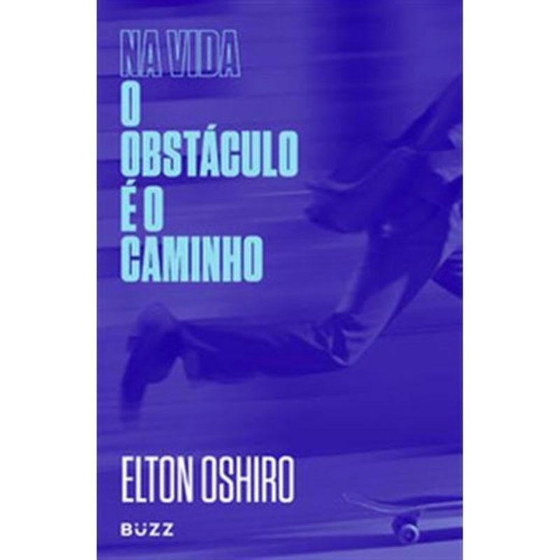 livro na vida o obstáculo é o caminho buzz editora (mp)