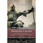 livro príncipe cativo: o guerreiro vergara (mp)