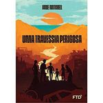 livro uma travessia perigosa ftd (mp)