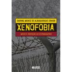 livro xenofobia: medo e rejeição ao estrangeiro cortez editora (mp)