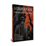 livro a cidade sem nome e outros contos em quadrinhos nova fronte ira (mp)