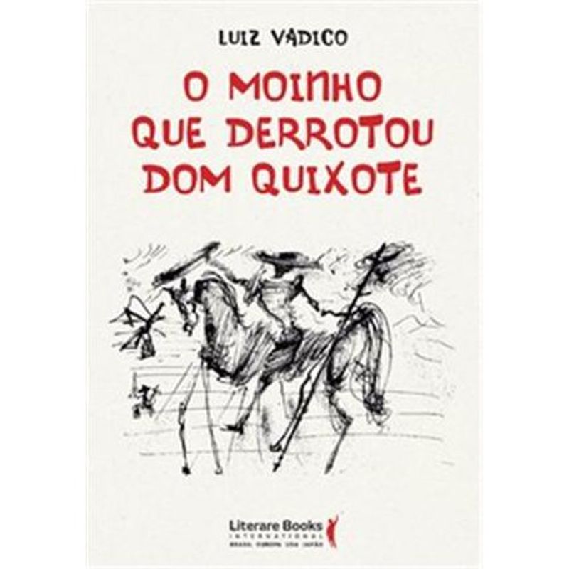 livro o moinho que derrotou dom quixote literare books (mp)