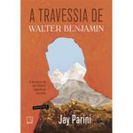 livro a travessia de walter benjamin record (mp)