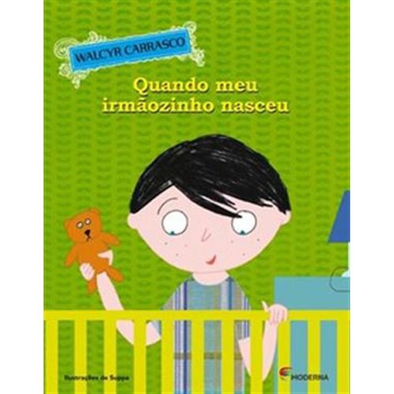livro quando meu irmãozinho nasceu moderna literatura (mp)