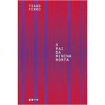 livro o pai da menina morta todavia (mp)