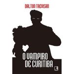 livro o vampiro de curitiba record (mp)