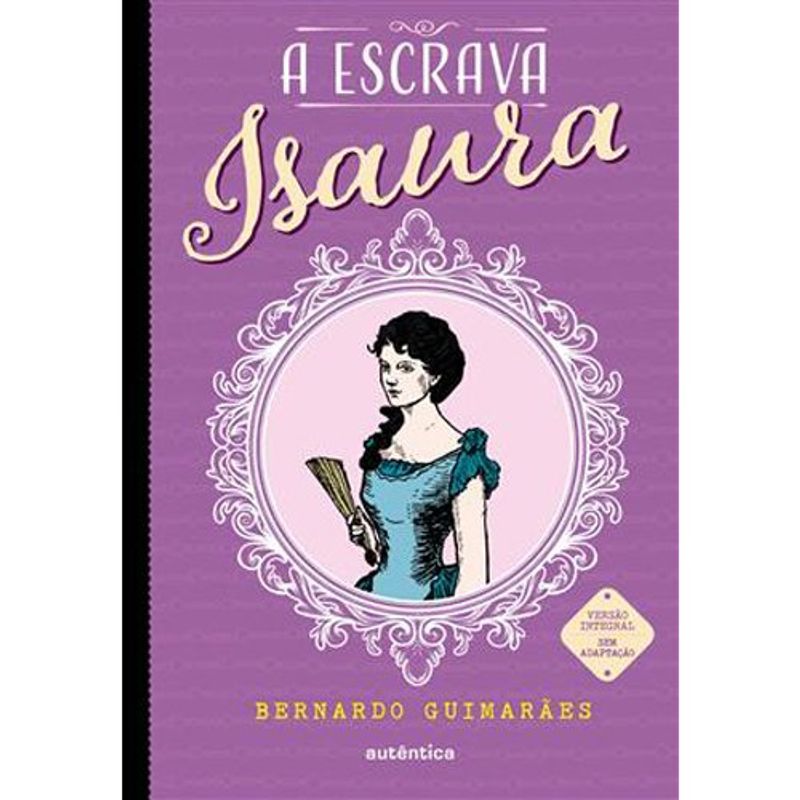 livro a escrava isaura (texto integral clássicos autêntica) a utêntica (mp)