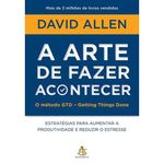 livro a arte de fazer acontecer: o método gtd getting things done sextante gmt (mp)