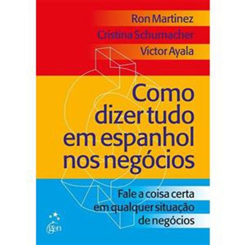 livro como dizer tudo em espanhol nos negócios gen grupo editorial nacional (mp)