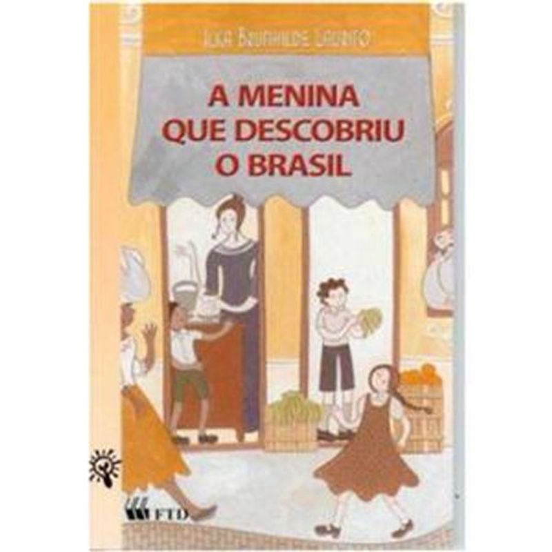 livro a menina que descobriu o brasil ftd (mp)