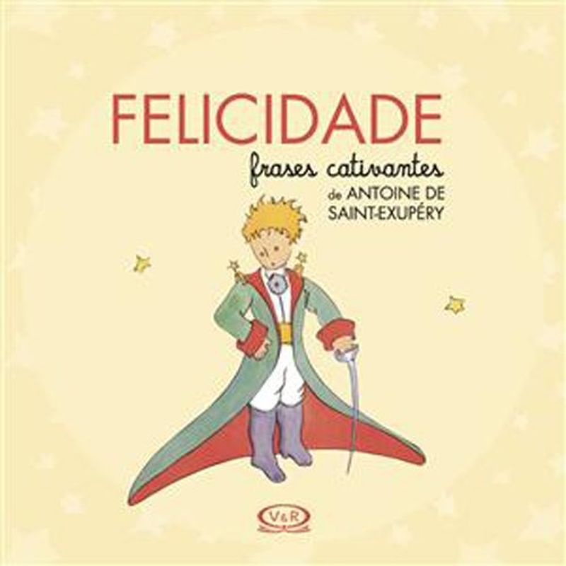 livro felicidade frases cativantes de antoine de saint-exupéry vergara (mp)