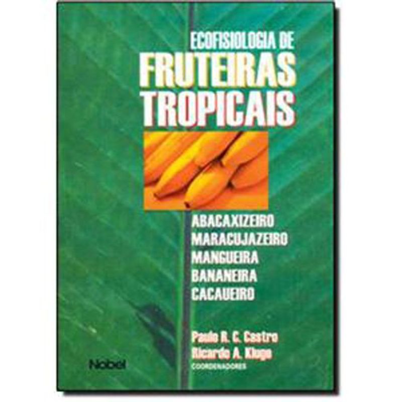 livro ecofisiologia de fruteiras tropicais editora nobel (mp)