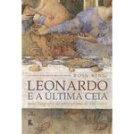 livro leonardo e a última ceia: uma biografia da obra-prima de da vinci record (mp)
