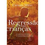 livro regressão para crianças luz da serra editora ltda (mp)