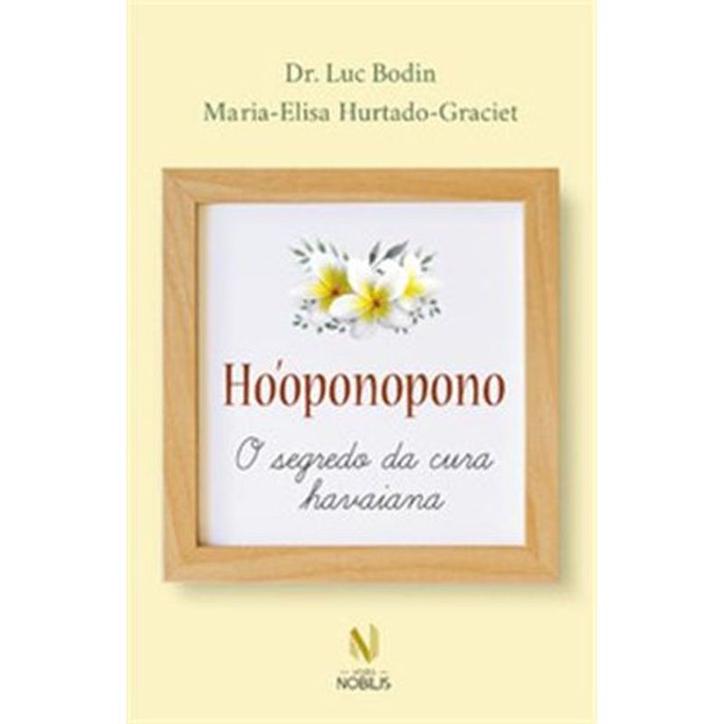 livro ho oponopono o segredo da cura havaiana editora vozes (mp)