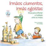 livro irmãos ciumentos, irmãs egoístas paulus editora (mp)