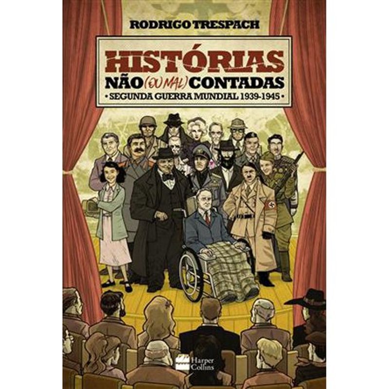 livro histórias não (ou mal) contadas : segunda guerra mundial ha rpercollins (mp)