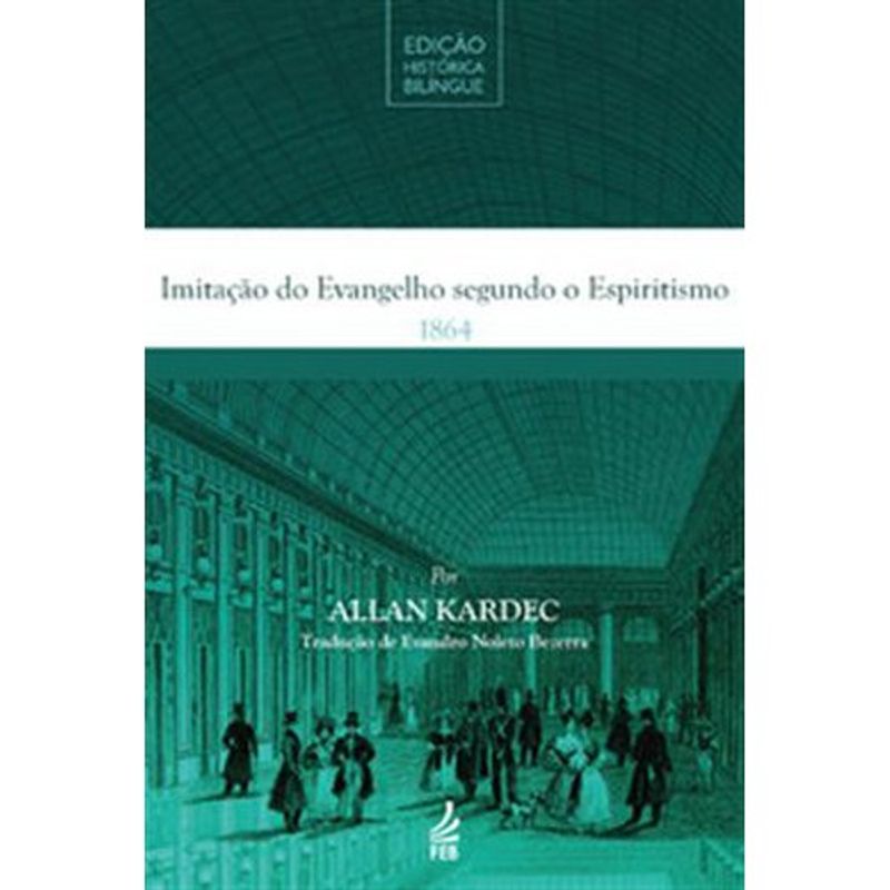 livro imitação do evangelho segundo o espiritismo edição histórica bil íngue feb editora (mp)