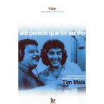 livro ate parece que foi sonho matrix editora (mp)