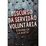 livro discurso da servidão voluntaria martin claret ltda (mp)