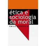 livro ética e sociologia da moral martin claret ltda (mp)