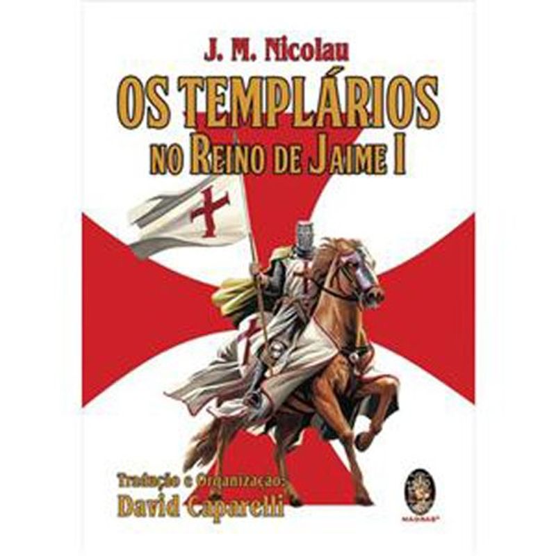 livro os templários no reino de jaime i madras editora (mp)