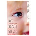 livro um novo olhar e outras crônicas sobre um mundo volátil in tegrare editora (mp)