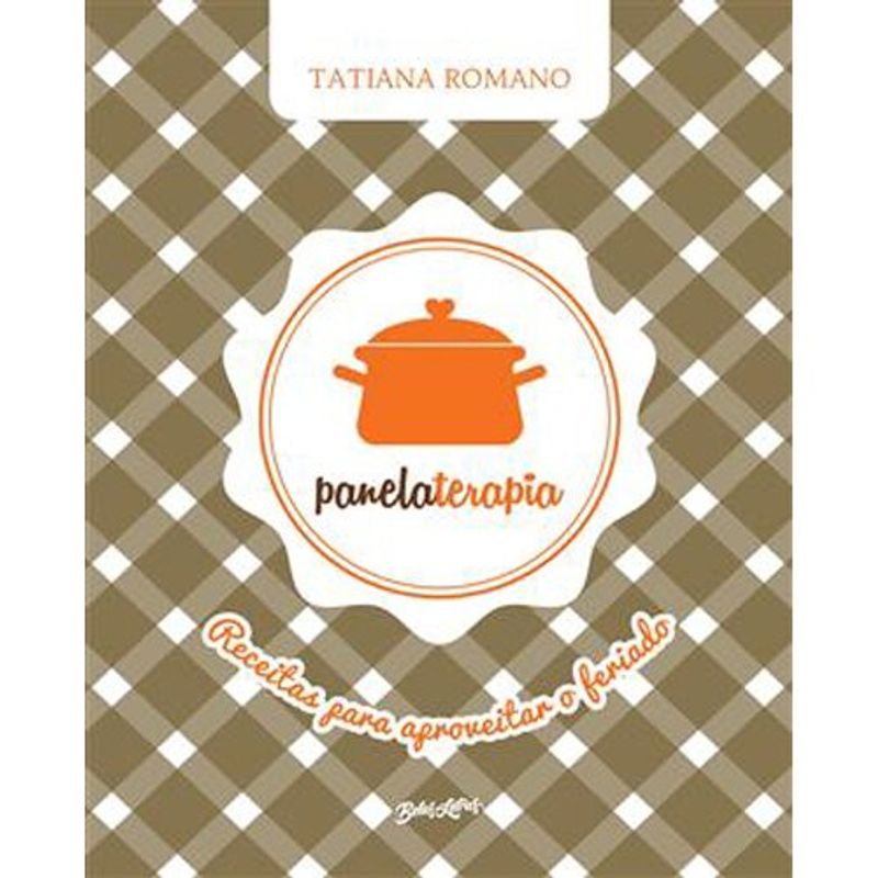 livro panelaterapia: receitas para aproveitar o feriado belas-let ras (mp)