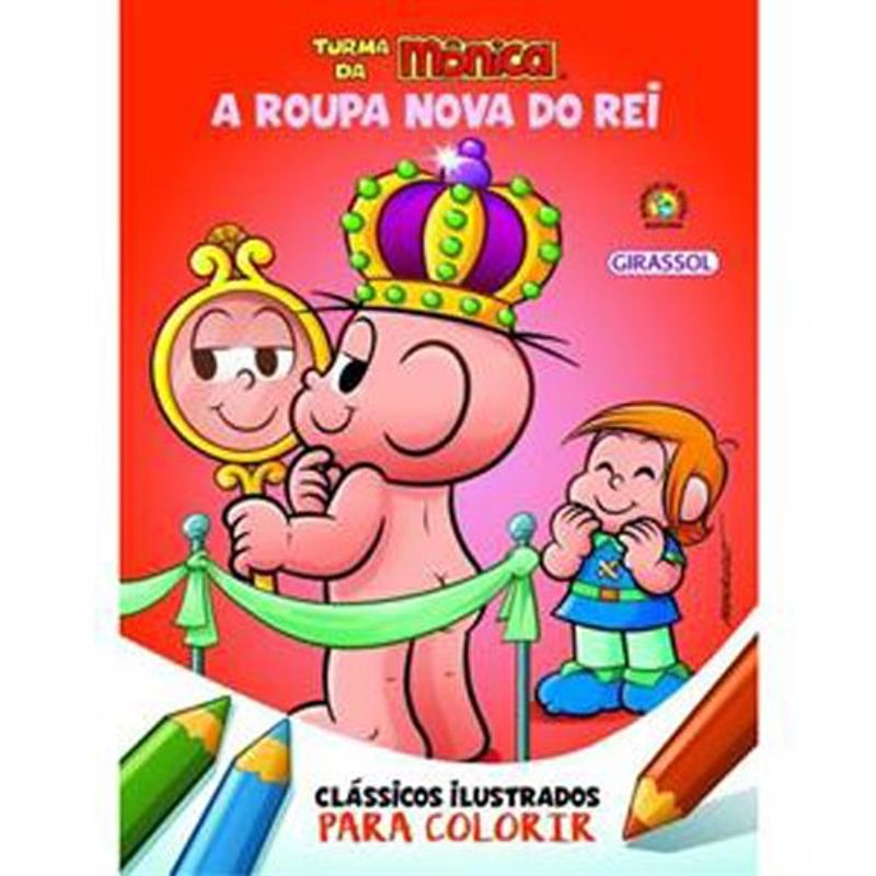 livro turma da mônica clássicos ilustrados para colorir a roupa nova do rei girassol brasil (mp)