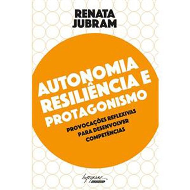 livro autonomia, resiliência e protagonismo integrare editora (mp)