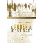livro o poder da identidade (vol. 2 a era da informação: economia, socie dade e cultura) paz e terra (mp)