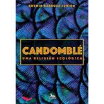 livro candomble uma religião ecológica anubis (mp)