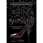 livro stepsister a historia da meia-irmã da cinderella universo dos livros (mp)
